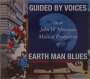 Guided By Voices: Earth Man Blues, CD