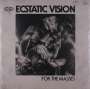 Ecstatic Vision: For The Masses, LP