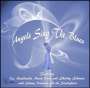 : Angels Sing The Blues, CD