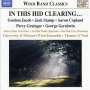 : University of Missouri Wind Ensemble - In This Hid Clearing, CD