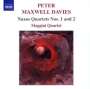 Peter Maxwell Davies: Streichquartette Nr.1 & 2 "Naxos-Quartette", CD