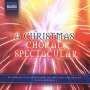 : A Christmas Choral Spectacular, CD