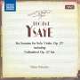 Eugene Ysaye: Sonaten für Violine solo op.27 Nr.1-6, CD,CD