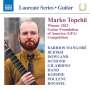 : Marko Topchii - Winner 2023 Guitar Foundation of America Competition, CD