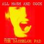 The Bachelor Pad: All Cock And Hash (The Very Best Of) (Limited Edition) (Yellow Vinyl), LP