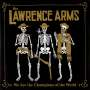 The Lawrence Arms: We Are The Champions Of The World (A Retrospectus), LP,LP