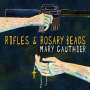 Mary Gauthier: Rifles & Rosary Beads, LP