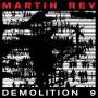 Martin Rev: Demolition 9, CD