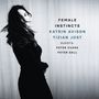 Katrin Avison: Female Instincts, CD