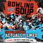 Bowling For Soup: Songs People Actually Liked Volume 2: The Next 6 Years, CD