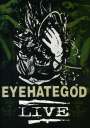 EyeHateGod: Eyehategod (Live), DVD
