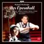 Richard Heuberger: Der Opernball, CD,CD
