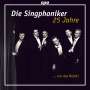 : Die Singphoniker: 25 Jahre - Nur das Beste!, CD,CD