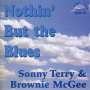 Sonny Terry & Brownie McGhee: Nothin' But The Blues, CD