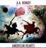 A. A. Bondy: American Hearts (180g), LP