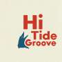 : Hi Tide Groove: DJ's Choice (180g) (Colored Vinyl), LP,LP
