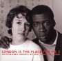 : London Is The Place For Me 2: Calypso & Kwela, Highlife & Jazz From Young Black London, LP,LP