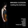 : Miranda Cuckson - Melting the Darkness, CD