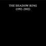 The Shadow Ring: The Shadow Ring (1992-2002), CD,CD,CD,CD,CD,CD,CD,CD,CD,CD,CD,CD