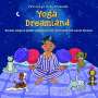 : Yoga Dreamland, CD