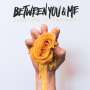 Between You & Me: Everything Is Temporary, CD