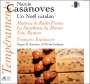 Narciso Casanovas: Weihnachtliche Chorwerke, CD
