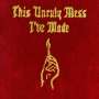 Macklemore & Ryan Lewis: This Unruly Mess I've Made (Explicit), CD