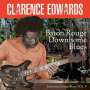 Clarence Edwards: Baton Rouge Downhome Blues, CD
