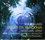 Philip Glass: Aguas da Amazonia (orchestriert von Charles Coleman), CD