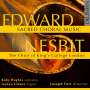 Edward Nesbit: Geistliche Chorwerke, CD