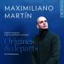 : Maximiliano Martin - Origines & Departs (French Music for Clarinet & Piano), CD