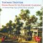 : Thomas Trotter - From Palaces to Pleasure Gardens, CD