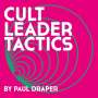 Paul Draper: Cult Leader Tactics (Black Vinyl), LP