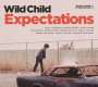 Wild Child: Expectations, LP
