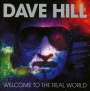 Dave Hill: Welcome To The Real World, CD