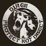 Dirge: Protect Not Disect, CD