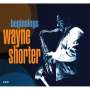 Wayne Shorter: Beginnings, CD,CD,CD,CD