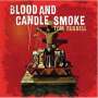 Tom Russell: Blood And Candle Smoke, CD