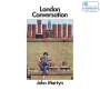 John Martyn: London Conversation (180g) (Mono), LP