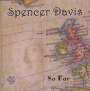 Spencer Davis: So Far, CD