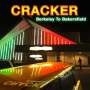 Cracker: Berkeley To Bakersfield, CD,CD