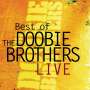 The Doobie Brothers: Best Of The Doobie Brothers Live, CD