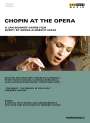 Frederic Chopin: Chopin At The Opera, DVD