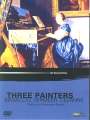 Christopher Burstall: Three Painters - Masaccio, Vermeer, Cezanne (OmU), DVD
