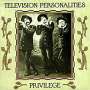 Television Personalities (TV Personalities): Privilege (Limited-Edition) (Black & White Marbled Vinyl), LP