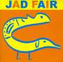 Jad Fair: His Name Itself Is Music, CD