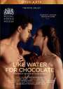 : Royal Ballet - Like Water For Chocolate, DVD