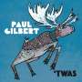 Paul Gilbert: 'Twas, CD