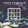Youth Fountain: Letters To Our Former Selves (Limited Edition) (Clear Splattered Vinyl), LP