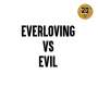 : Everloving Vs. Evil, LP